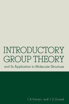 Paperback Introductory Group Theory: And Its Application to Molecular Structure Book