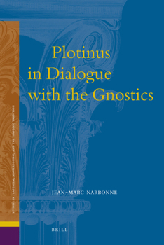 Hardcover Plotinus in Dialogue with the Gnostics Book