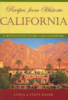 Hardcover Recipes from Historic California: A Restaurant Guide and Cookbook Book