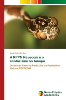 Paperback A RPPN Revecom e o ecoturismo no Amapá [Portuguese] Book