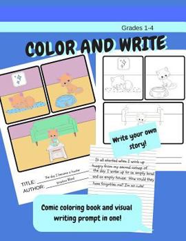 Paperback Color and write. Comic coloring book and visual writing prompt in one! Write your own story.: Write Stories or Paragraph Writing. Handwriting paper Book