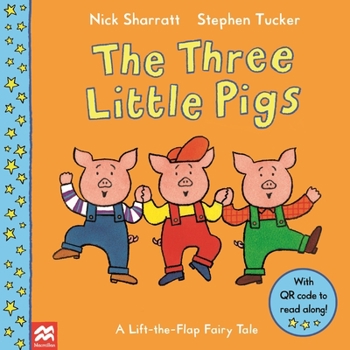 The Three Little Pigs (Lift-the-flap Fairy Tale) - Book  of the Lift-the-Flap Fairy Tales