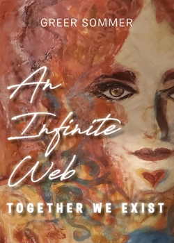 Paperback An Infinite Web: Together We Exist Book