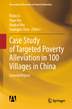Hardcover Case Study of Targeted Poverty Alleviation in 100 Villages in China: General Report Book
