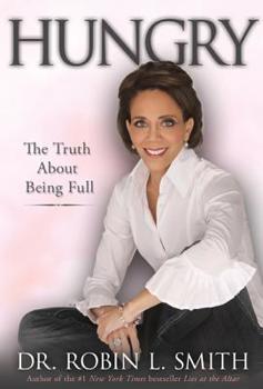 Hardcover Hungry: The Truth about Being Full Book