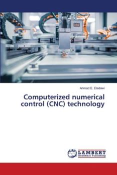 Paperback Computerized numerical control (CNC) technology Book