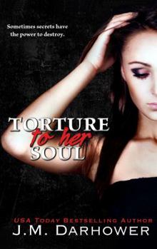 Torture to Her Soul - Book #2 of the Monster in His Eyes