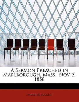 A Sermon Preached in Marlborough, Mass , Nov 3 1858