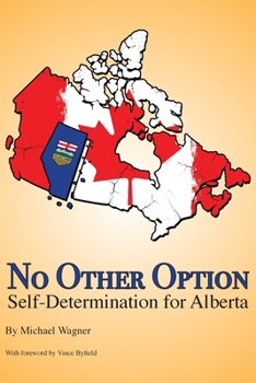 Paperback No Other Option: Self-Determination for Alberta Book