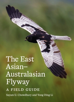 Hardcover The East Asian-Australasian Flyway: A Field Guide Book