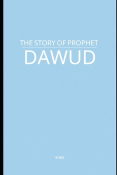 Paperback The Story of Prophet Dawud Book