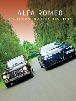 Hardcover Alfa Romeo: An Illustrated History, 1910-2020 Book