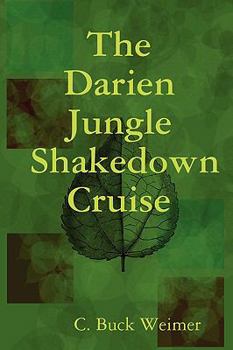 Paperback The Darien Jungle Shakedown Cruise Book