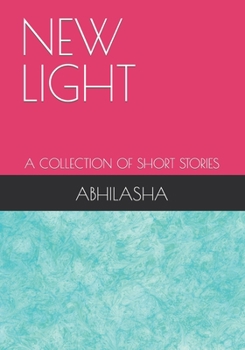 Paperback New Light: A Collection of Short Stories Book