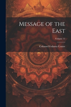 Paperback Message of the East; Volume 11 Book