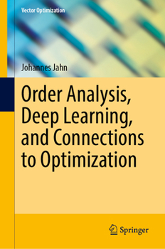 Hardcover Order Analysis, Deep Learning, and Connections to Optimization Book