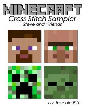 Paperback Minecraft Cross Stitch Sampler: Steve and 'friends' Book