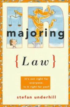 Paperback Majoring in Law: How to Get from Your Freshman Year to Your First Job Book