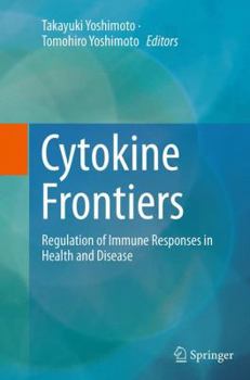 Paperback Cytokine Frontiers: Regulation of Immune Responses in Health and Disease Book