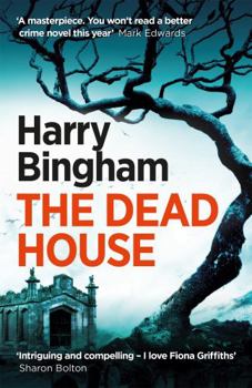 The Dead House - Book #5 of the Fiona Griffiths