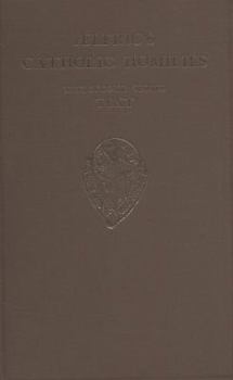 Hardcover AElfric's Catholic Homilies: The Second Series (Early English Text Society/Supplementary Series) Book