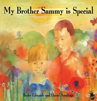 Hardcover My Brother Sammy Is Special Book