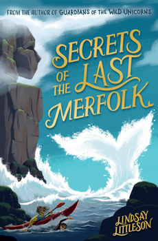 Paperback Secrets of the Last Merfolk Book