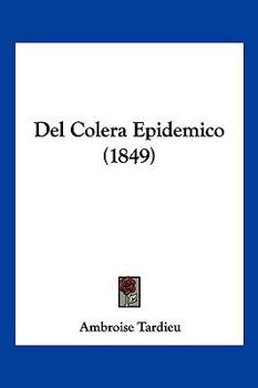 Paperback Del Colera Epidemico (1849) [Spanish] Book