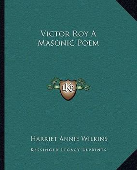 Paperback Victor Roy A Masonic Poem Book