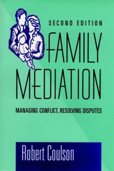 Hardcover Family Mediation: Managing Conflict, Resolving Disputes Book