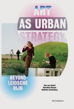 Paperback Art as Urban Strategy: Beyond Leidsche Rijn Book