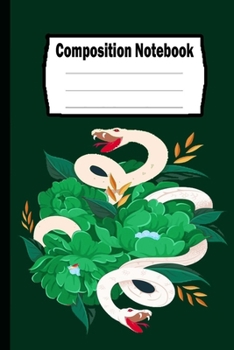 Composition Notebook: Snake: Funny Snake Cover, Perfect Gift.: Snake Lined Composition Notebook, Notebook,   Journal, Planner, Sketch book and Diary.