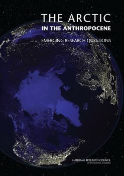 Paperback The Arctic in the Anthropocene: Emerging Research Questions Book