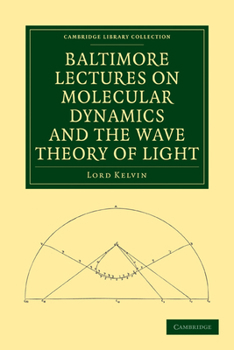 Paperback Baltimore Lectures on Molecular Dynamics and the Wave Theory of Light Book