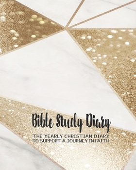 Bible Study diary: The yearly Christian planner - Four pages per week -Organizer pages,  the word of God scripture verse, notebook pages and sermon ... with the Lord - Pink and gold cover