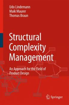 Hardcover Structural Complexity Management: An Approach for the Field of Product Design Book