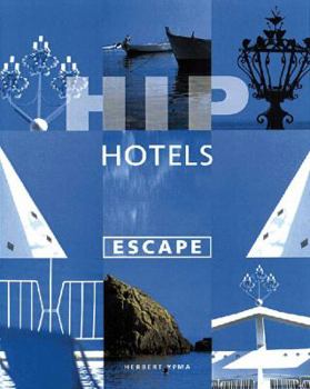Paperback Hip Hotels: Escape Book