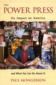 Paperback Power Press: Its Impact on America and What You Can Do About It Book