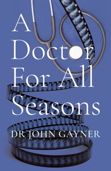Paperback A Doctor For All Seasons Book