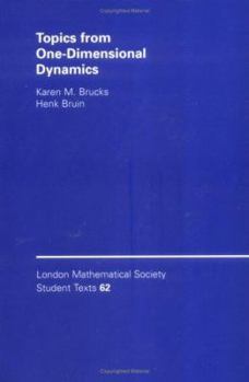 Topics from One-Dimensional Dynamics (London Mathematical Society Student Texts) - Book  of the London Mathematical Society Student Texts