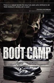 Paperback Boot Camp: Equipping Men with Integrity for Spiritual Warfare Book