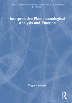 Interpretative Phenomenological Analysis and Emotion