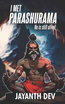 Paperback I Met Parashurama!: He is still alive. Book