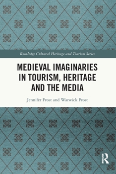 Paperback Medieval Imaginaries in Tourism, Heritage and the Media Book