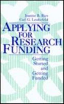 Hardcover Applying for Research Funding: Getting Started and Getting Funded Book