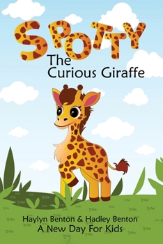 Paperback Spotty: The Curious Giraffe Book