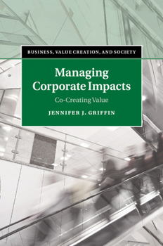 Paperback Managing Corporate Impacts: Co-Creating Value Book