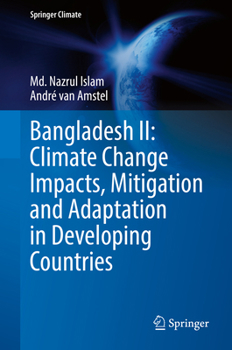 Hardcover Bangladesh II: Climate Change Impacts, Mitigation and Adaptation in Developing Countries Book