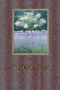 Paperback The Praising Tree Book