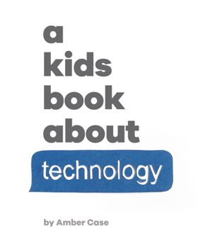 Hardcover A Kids Book about Technology Book